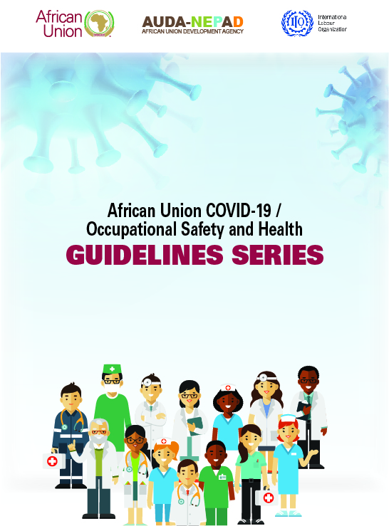 African Union COVID-19 / Occupational Safety and Health: Guidelines Series