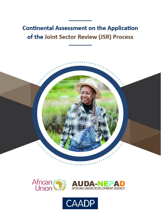 CAADP: Continental Assessment on the Application of the Joint Sector Review (JSR) Process