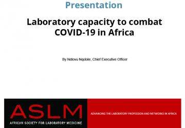13 April Webinar Presentation: Laboratory capacity to combat COVID-19 in Africa