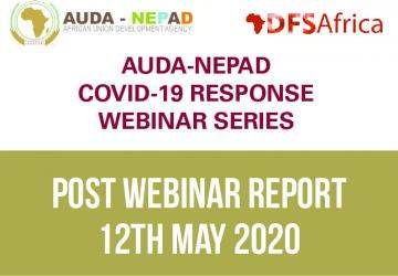 12 May 2020: Post Webinar Report: AUDA-NEPAD COVID-19 Response Webinar Series