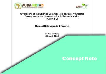 Concept Note: 10th Meeting of the Steering Committee on Regulatory Systems Strengthening and Harmonization Initiatives in Africa (AMRH SC)