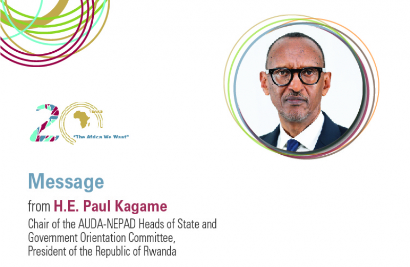 NEPAD@20: Message by H.E. Paul Kagame